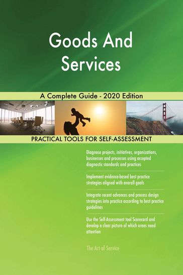 Goods And Services A Complete Guide - 2020 Edition - Gerardus Blokdyk