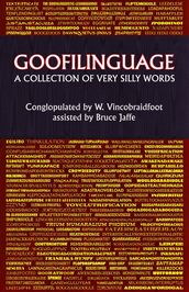 Goofilinguage A Collection of Very Silly Words
