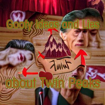 Goofy Ideas and Lies about Twin Peaks - Special Agent Dale Cooper