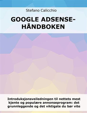 Google Adsense-handboken - Stefano Calicchio