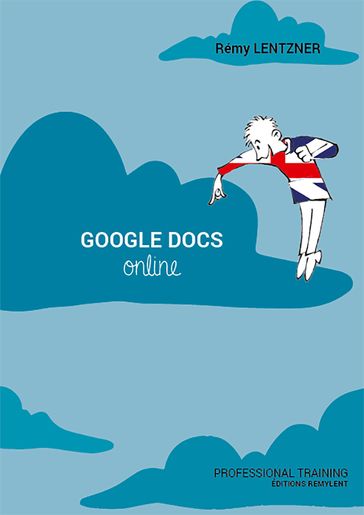 Google Docs Online - Rémy Lentzner