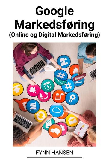 Google Markedsføring (Online og Digital Markedsføring) - Fynn Hansen