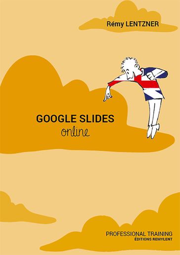 Google Slides Online - Rémy Lentzner