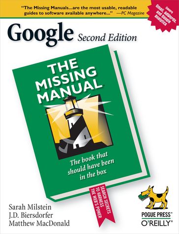 Google: The Missing Manual - J.D. Biersdorfer - Matthew MacDonald - Rael Dornfest - Sarah Milstein