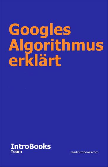 Googles Algorithmus erklärt - IntroBooks Team