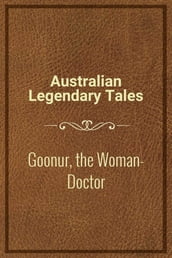 Goonur, the Woman-Doctor