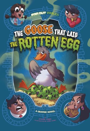 Goose that Laid the Rotten Egg - Steve Foxe
