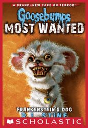 Goosebumps Most Wanted #4: Frankenstein s Dog