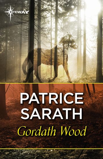 Gordath Wood - Patrice Sarath