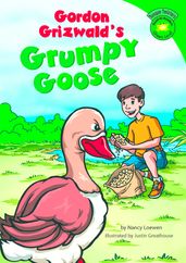 Gordon Grizwald s Grumpy Goose