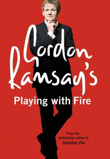 Gordon Ramsay's Playing with Fire - Gordon Ramsay