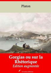 Gorgias ou sur la Rhétorique  suivi d annexes