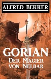 Gorian - Der Magier von Nelbar