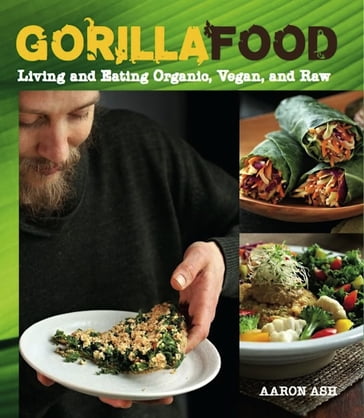 Gorilla Food - Aaron Ash