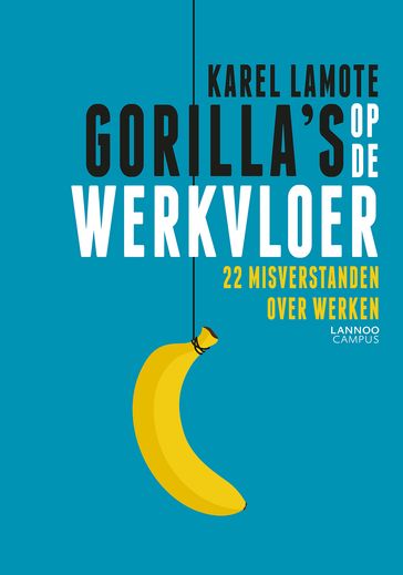 Gorilla's op de werkvloer - Karel Lamote