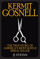 Gosnell: The True Story of America s Most Prolific Serial Killer