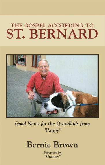 Gospel According to St. Bernard - Bernie Brown