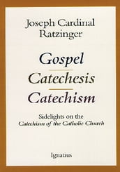 Gospel, Catechesis, Catechism