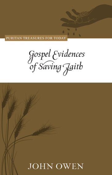 Gospel Evidences of Saving Faith - John Owen