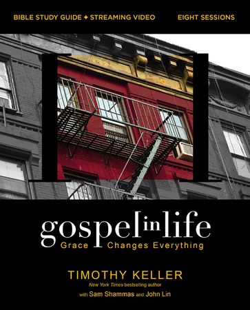 Gospel in Life Bible Study Guide plus Streaming Video - Timothy Keller