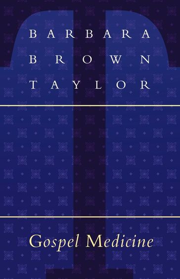 Gospel Medicine - Barbara Brown Taylor