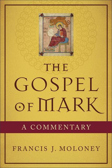Gospel of Mark, The - Francis J. Moloney