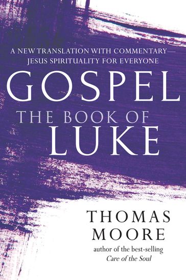 GospelThe Book of Luke - Thomas Moore