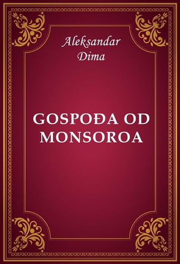 Gospoa od Monsoroa - Aleksandar Dima
