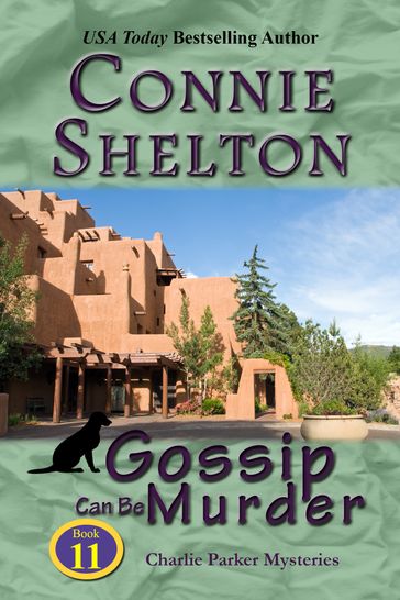 Gossip Can Be Murder - Connie Shelton