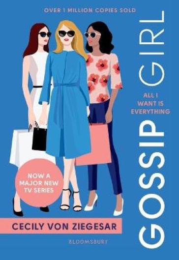 Gossip Girl: All I Want Is Everything - Cecily von Ziegesar