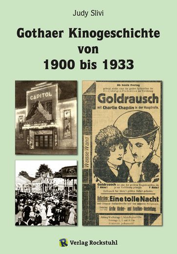 Gothaer Kinogeschichte von 1900 bis 1933 - Harald Rockstuhl - Judy Slivi