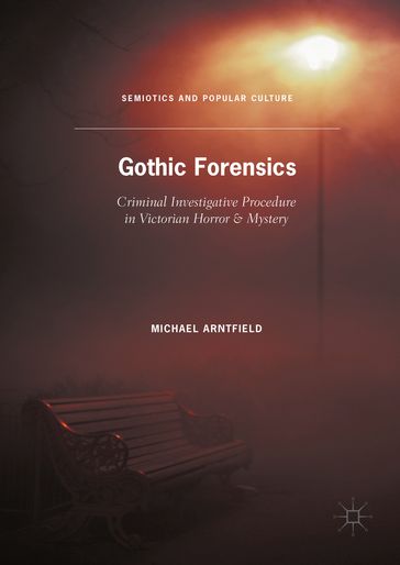 Gothic Forensics - Michael Arntfield