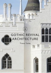 Gothic Revival Architecture