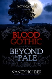 GothicScapes Presents: Blood Gothic and Beyond the Pale