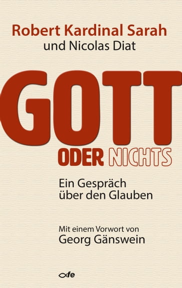 Gott oder nichts - Nicolas Diat - Robert Sarah