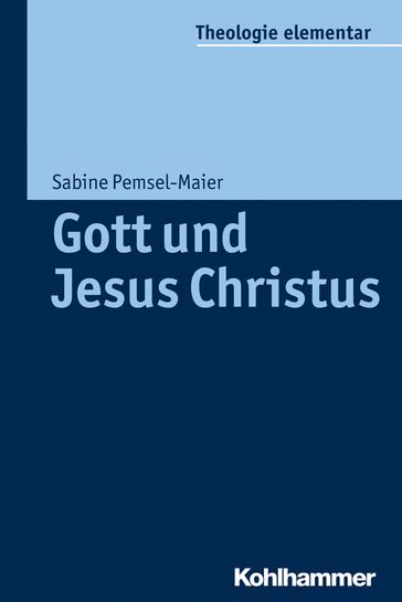 Gott und Jesus Christus - Peter Muller - Sabine Pemsel-Maier