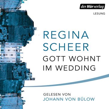 Gott wohnt im Wedding - Regina Scheer