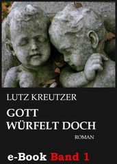 Gott wurfelt doch - Abgrund (Band 1)