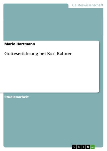 Gotteserfahrung bei Karl Rahner - Mario Hartmann