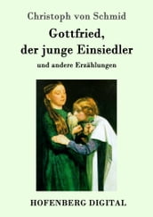 Gottfried, der junge Einsiedler