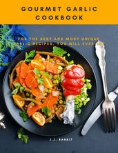 Gourmet Garlic Cookbook