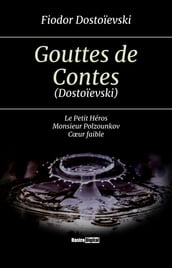 Gouttes de Contes (Dostoïevski)