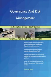 Governance And Risk Management A Complete Guide - 2020 Edition