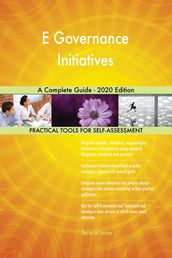 E Governance Initiatives A Complete Guide - 2020 Edition