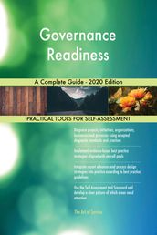 Governance Readiness A Complete Guide - 2020 Edition