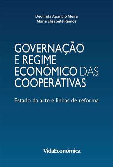 Governação e Regime Económico das Cooperativas - Deolinda Aparício Meira - Maria Elisabete Ramos