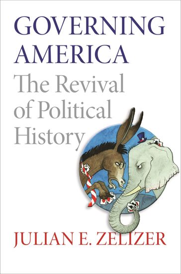 Governing America - Julian E. Zelizer