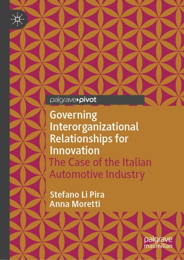 Governing Interorganizational Relationships for Innovation - Stefano Li Pira - Anna Moretti