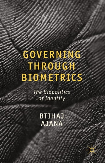 Governing through Biometrics - B. Ajana