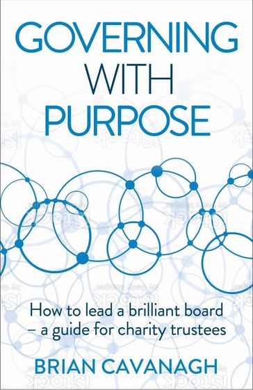 Governing with Purpose - Brian Cavanagh